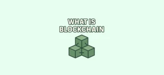 What Is Blockchain — a simple explanation of how blockchain technology works and why it matters