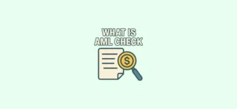 What is AML check — simple explanation of anti-money laundering verification in crypto and how it helps prevent illegal financial activities